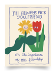 I'll Always Pick You, Friend Book