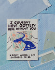 Gotten Here Card