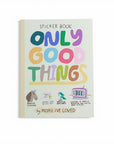 Only Good Things Sticker Book