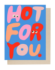 Hot For You