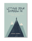Letting Your Shadow In Journal