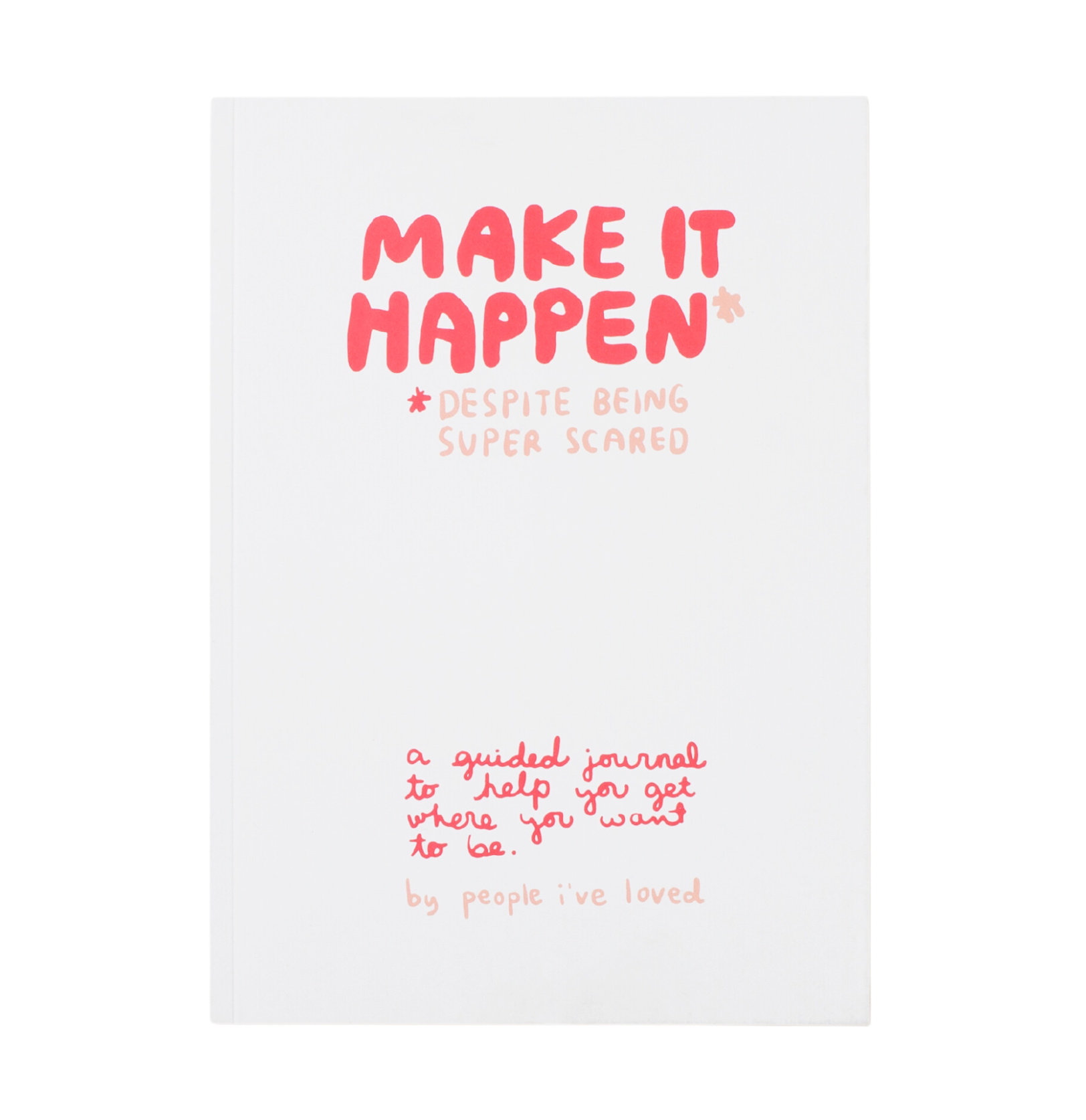 Make It Happen Journal – People I’ve Loved