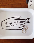 Things Will Work Out Tray