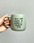 Safe and Cared For Mug