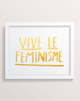 Vive Le Feminisme Print