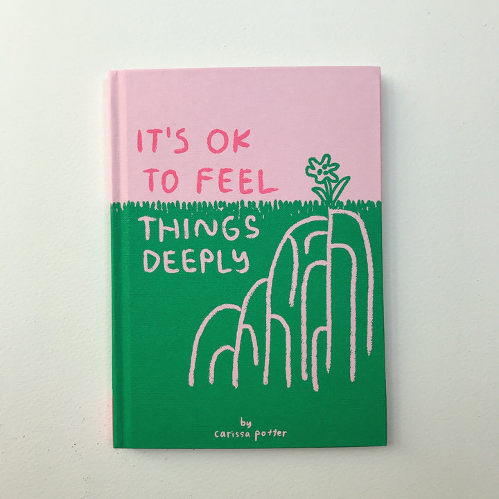It's Ok to Feel Things Deeply - Preorder!