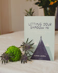 Letting Your Shadow In Journal