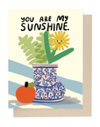 You Are My Sunshine Card