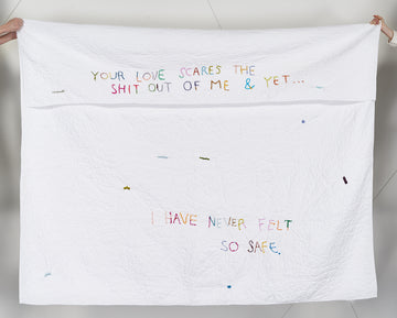 Quilts for Comfort / Your Love Scares the Shit Out of Me