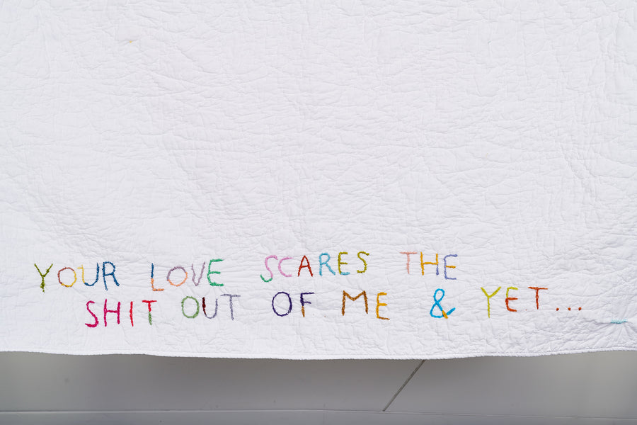 Quilts for Comfort / Your Love Scares the Shit Out of Me