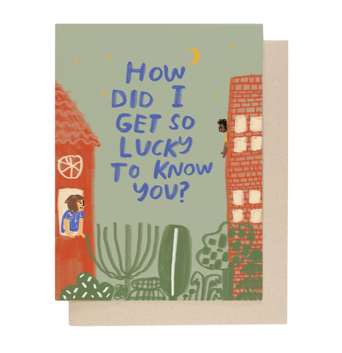 Lucky To Know You Card – People I've Loved