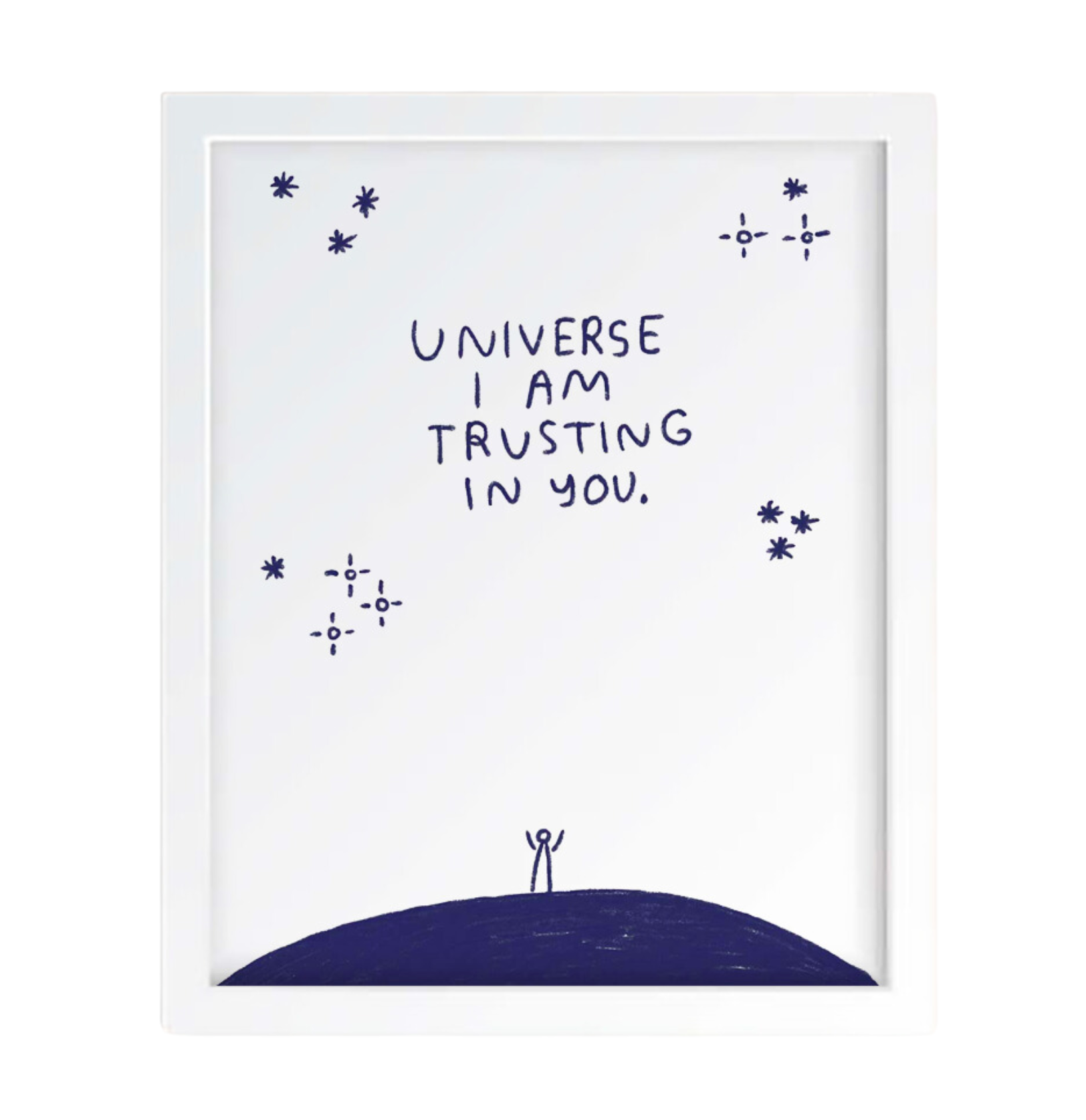 Universe I am Trusting in You Print