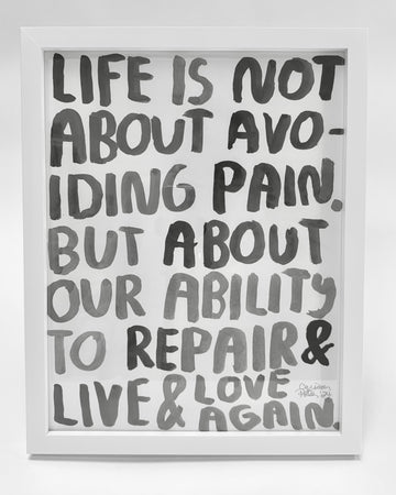 Repair & Live & Love Again - Sumi Ink Painting