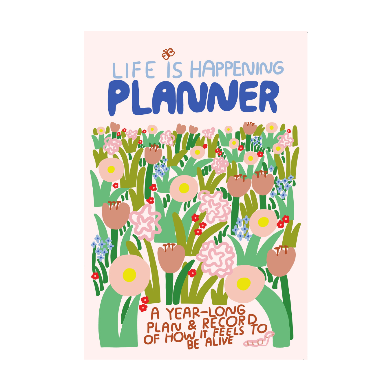 Life Is Happening Planner