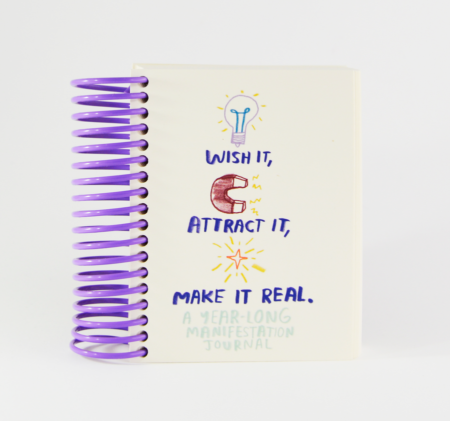 Wish It, Attract It, Make It Real - A Manifestation Journal