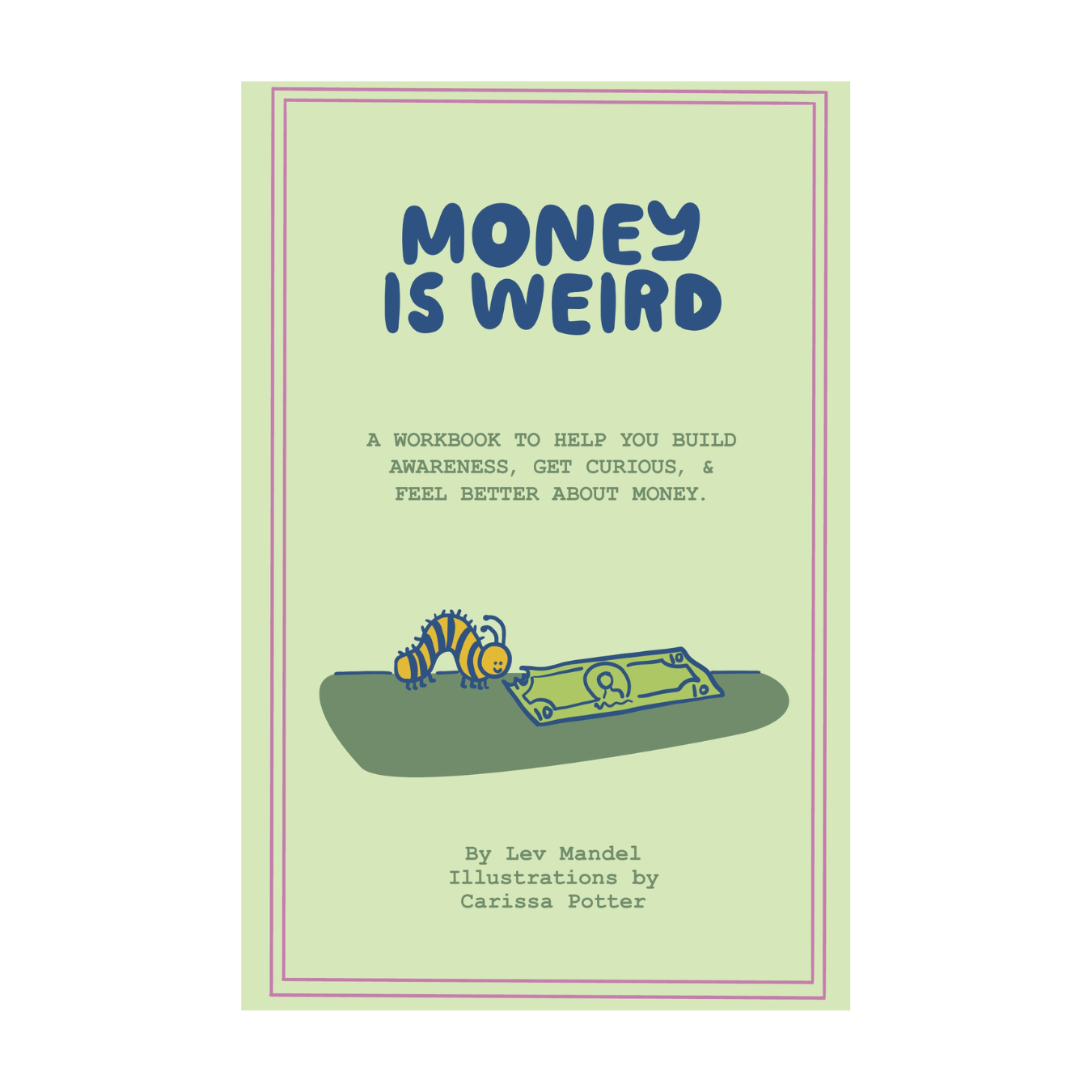 Money Is Weird Journal