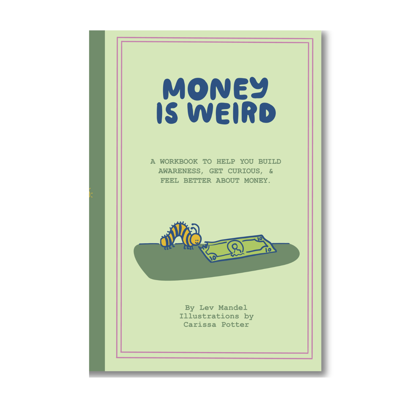 Money Is Weird Journal