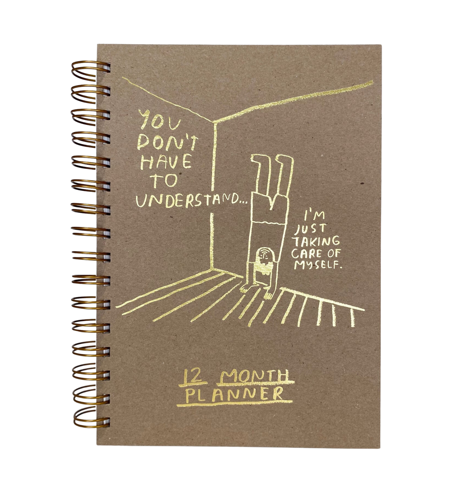 You Don't Have to Understand - 12 Month Planner