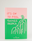 It's OK to Feel Things Deeply