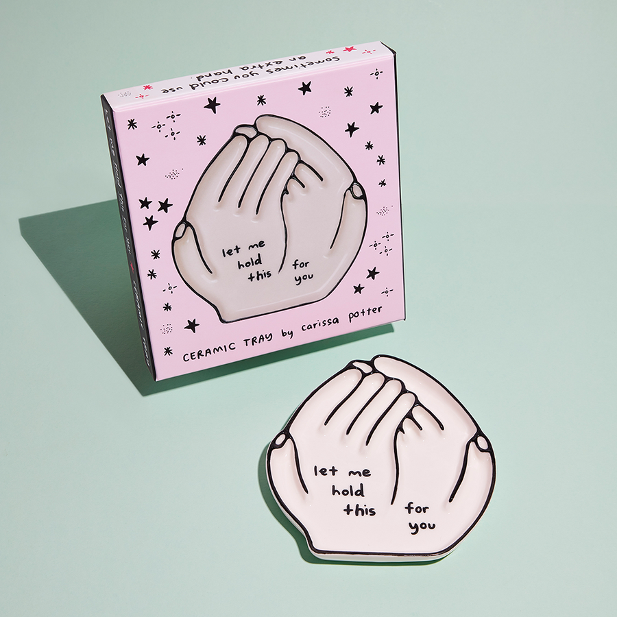 Let Me Hold This For You Ceramic Tray