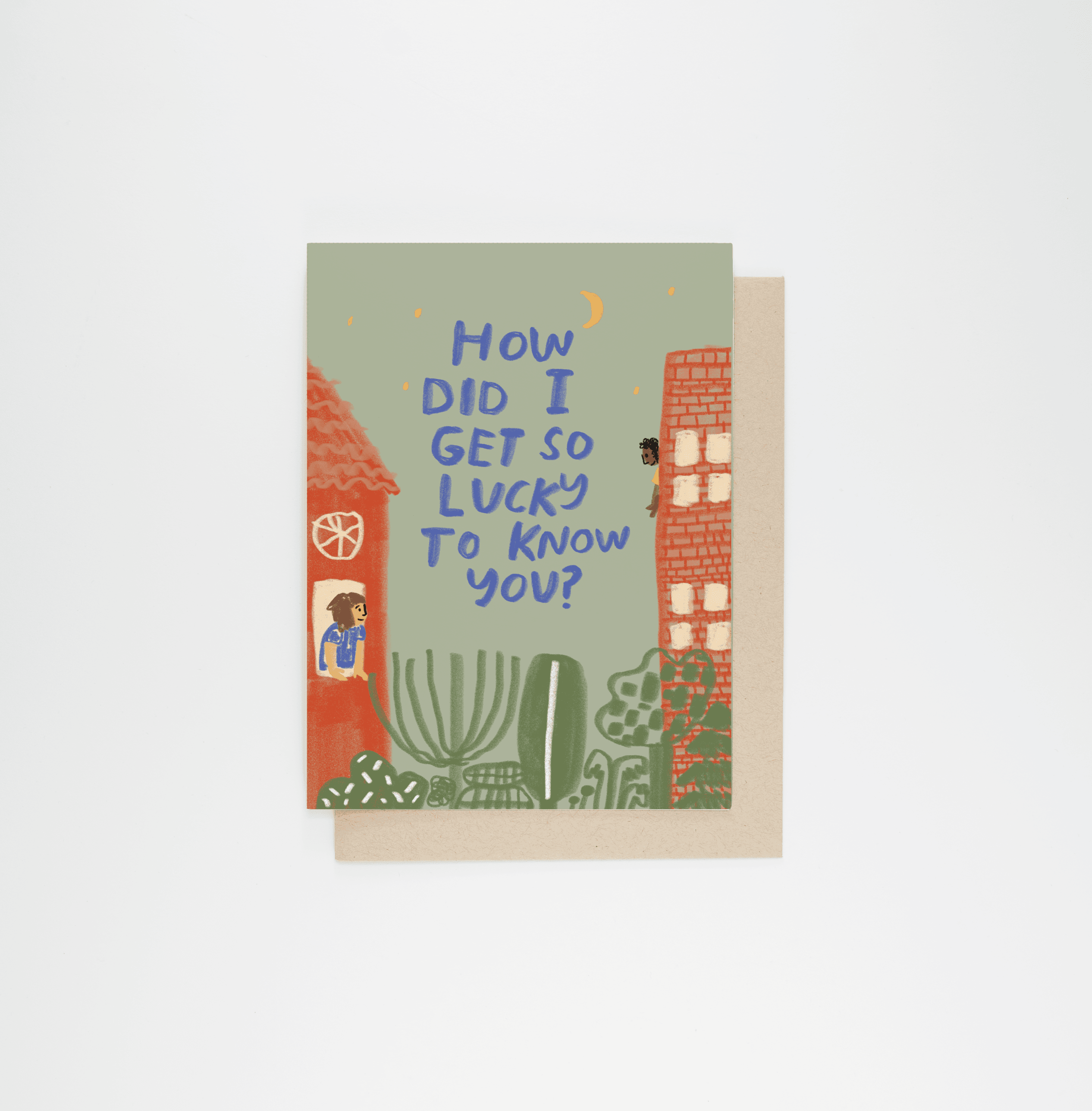 Lucky To Know You Card – People I've Loved