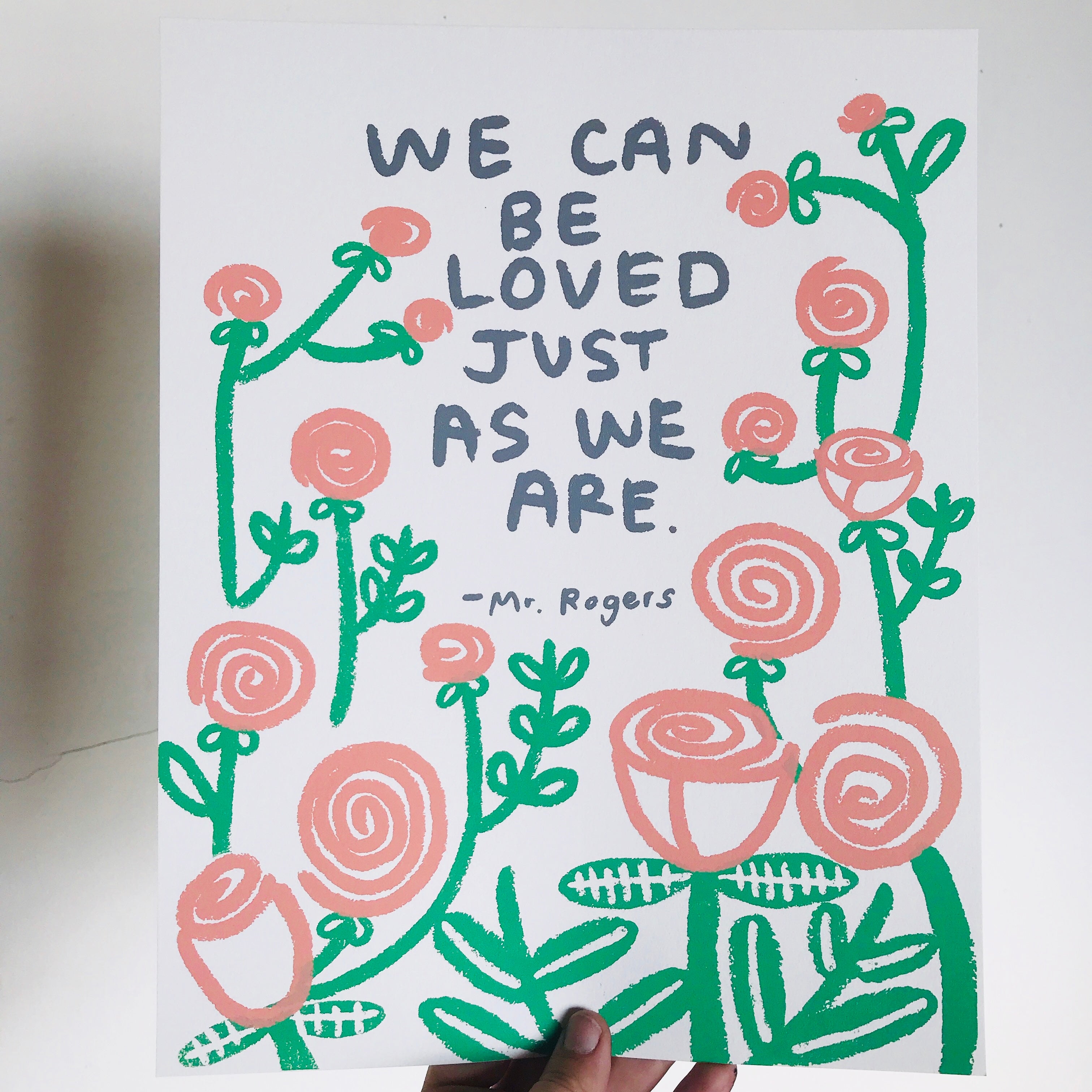 We Can Be Loved Just As We Are Print