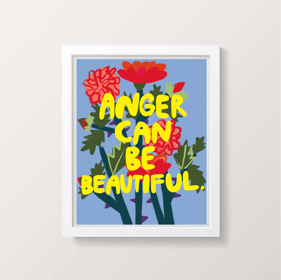 Anger Can Be Beautiful