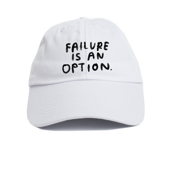 Failure is an Option Hat in White