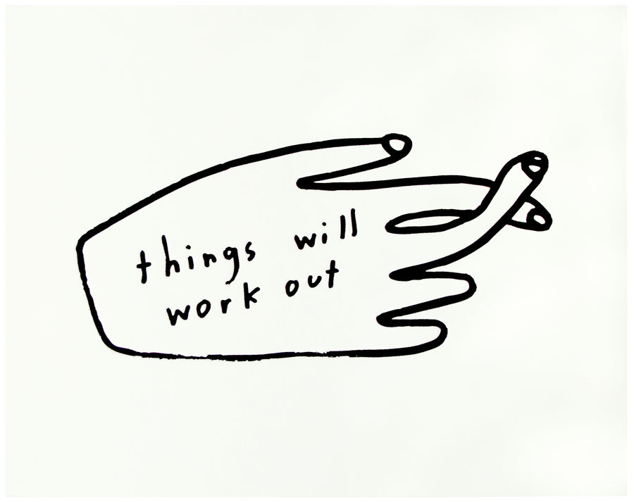 Things Will Work Out Print