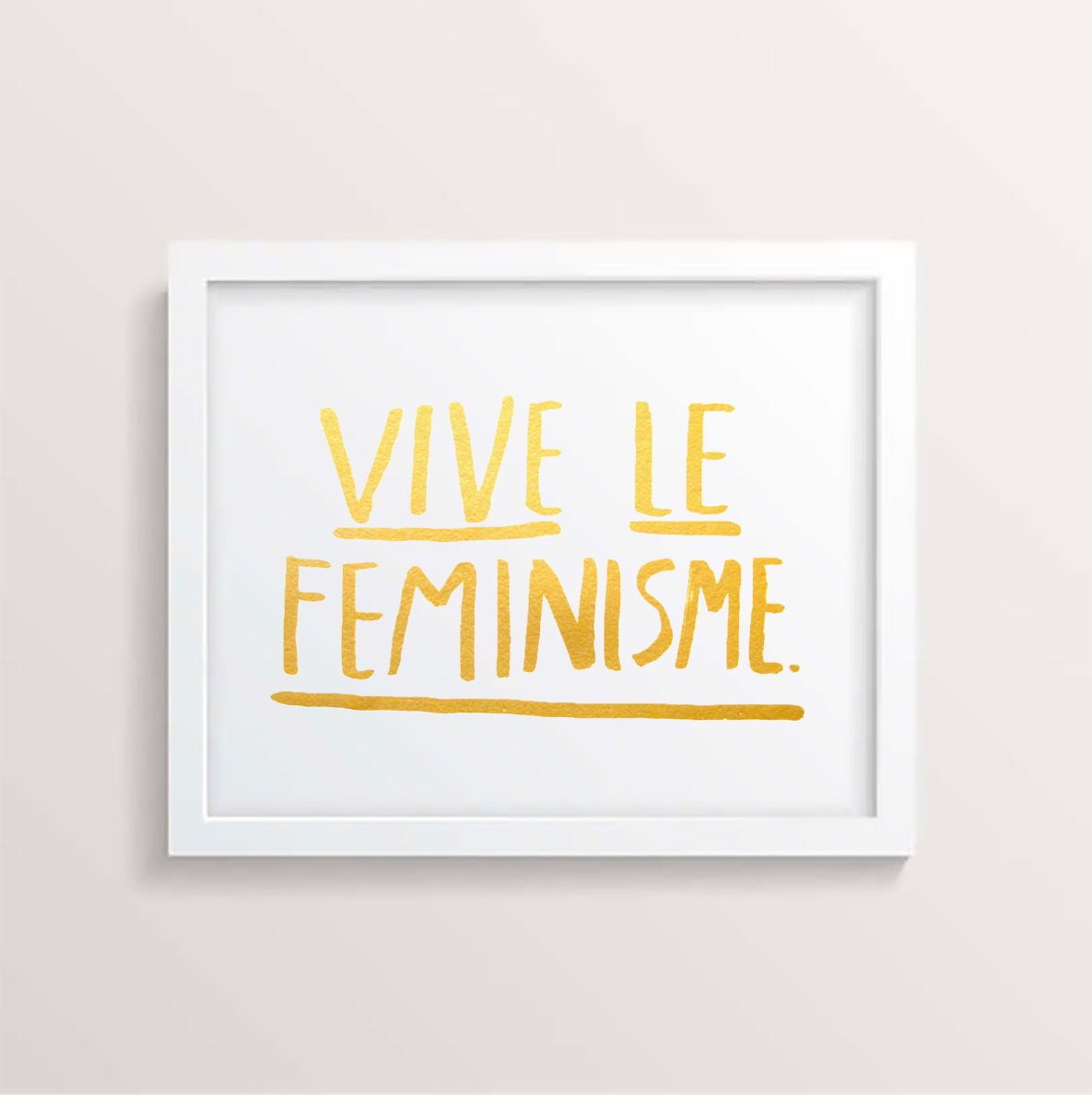 Vive Le Feminisme Print