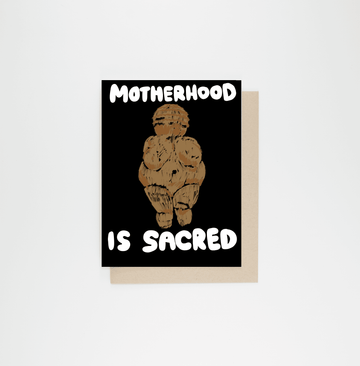 Motherhood Is Sacred